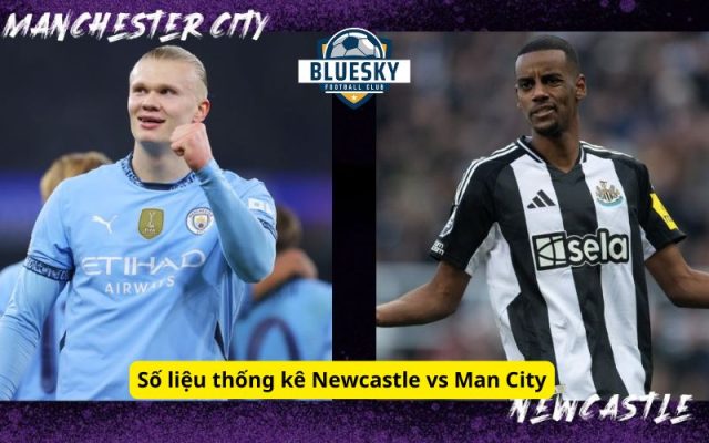 Số liệu thống kê Newcastle vs Man City