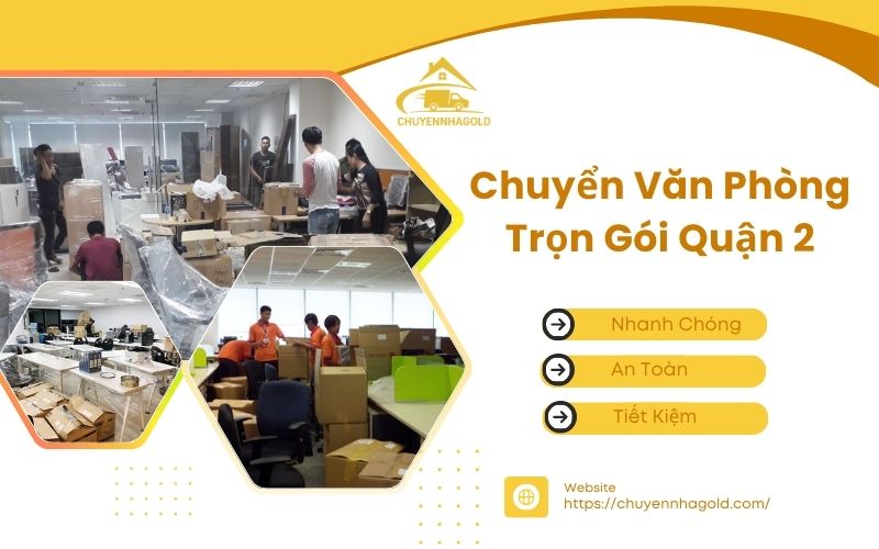 chuyển văn phòng trọn gói quận 2